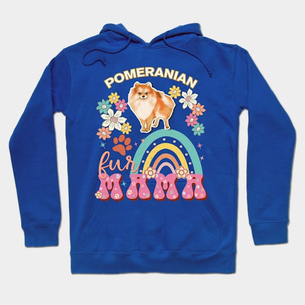 pomeranian Fur Mama, pomeranian For Dog Mom, Dog Mother, Dog Mama And Dog Owners Hoodie by StudioElla